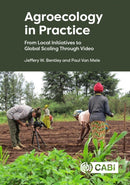 Agroecology in Practice : From Local Initiatives to Global Scaling Through Video-9781800628762