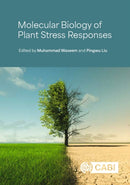 Molecular Biology of Plant Stress Responses-9781800628809