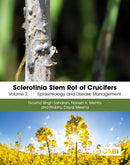 Sclerotinia Stem Rot of Crucifers, Volume 2 : Epidemiology and Disease Management-9781800629608