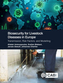 Biosecurity for Livestock Diseases in Europe : Transmission, Risk Factors, and Modelling-9781800629813