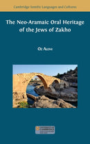 The Neo-Aramaic Oral Heritage of the Jews of Zakho-9781800643031