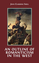 An Outline of Romanticism in the West-9781800647435