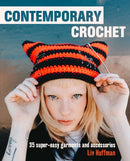 Contemporary Crochet : 35 Super-Easy Garments and Accessories-9781800651357