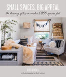 Small Spaces, Big Appeal : The Luxury of Less in Under 1,200 Square Feet-9781800652194