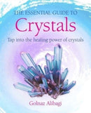 The Essential Guide to Crystals : Tap into the Healing Power of Crystals-9781800652736