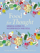 Food for Thought : Mindful Eating to Nourish Body and Soul-9781800653221