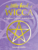 The Little Book of Wicca : A Beginner's Guide to Witchcraft-9781800653320