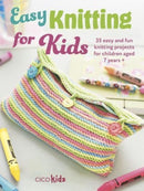 Easy Knitting for Kids : 35 Easy and Fun Knitting Projects for Children Aged 7 Years +-9781800653368