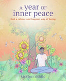 A Year of Inner Peace : Find a Calmer and Happier Way of Being-9781800653436