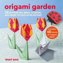 Origami Garden : 35 Butterflies, Birds, Flowers, and More to Fold in an Instant-9781800653443