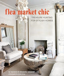Flea Market Chic : Treasure Hunting for Stylish Homes-9781800653849