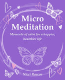 Micro Meditation : Moments of Calm for a Happier, Healthier Life-9781800654099