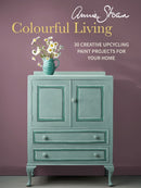 Annie Sloan Colourful Living : 30 Creative Upcycling Paint Projects for Your Home-9781800654150
