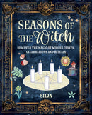 Seasons of the Witch : Discover the Magic of Wiccan Feasts, Celebrations, and Rituals-9781800654556