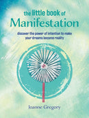 The Little Book of Manifestation