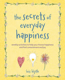 The Secrets of Everyday Happiness