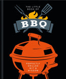 The Little Book of BBQ : Get fired up, it's grilling time!-9781800690097