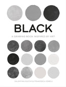 Black : A Drawing Book Inspired by Art-9781800690202