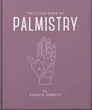 The Little Book of Palmistry : Predict your future in the lines of your palms-9781800691902