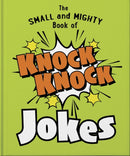 The Small and Mighty Book of Knock Knock Jokes : Who's There?-9781800695436