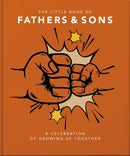 The Little Book of Fathers & Sons : A Celebration of Growing Up Together-9781800695818