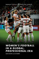 Women's Football in a Global, Professional Era-9781800710535