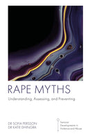 Rape Myths : Understanding, Assessing, and Preventing-9781800711556