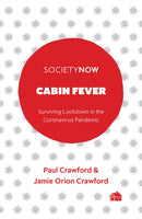 Cabin Fever : Surviving Lockdown in the Coronavirus Pandemic-9781800713550