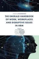 The Emerald Handbook of Work, Workplaces and Disruptive Issues in HRM-9781800717800