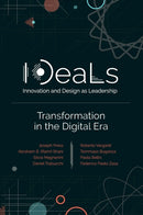 IDeaLs (Innovation and Design as Leadership) : Transformation in the Digital Era-9781800718340