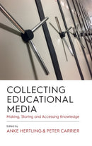Collecting Educational Media : Making, Storing and Accessing Knowledge-9781800734838
