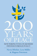 200 Years of Peace : New Perspectives on Modern Swedish Foreign Policy-9781800735897