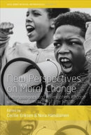New Perspectives on Moral Change : Anthropologists and Philosophers Engage with Transformations of Life Worlds-9781800735972