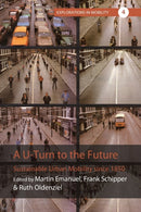 A U-Turn to the Future : Sustainable Urban Mobility since 1850-9781800736504