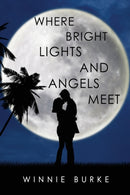 Where Bright Lights and Angels Meet-9781800742901