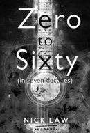 Zero to Sixty (in seven decades)-9781800743243