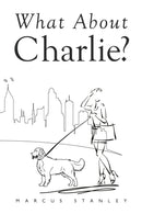 What About Charlie?-9781800743618