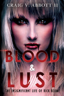 Blood & Lust: The Insignificant Life of Rick Blume-9781800746138