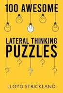 100 Awesome Lateral Thinking Puzzles-9781800747234