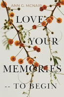 Love Your Memories -- To Begin-9781800748460