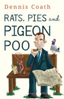 Rats, Pies and Pigeon Poo-9781800748484
