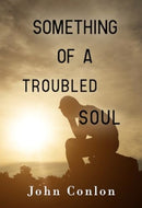 Something of a Troubled Soul-9781800748897