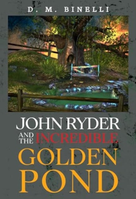 John Ryder and The Incredible Golden Pond-9781800749344