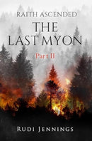Raith Ascended -- The Last Myon Part II-9781800749566