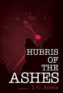 Hubris of the Ashes-9781800749672