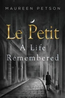 Le Petit: A Life Remembered-9781800749702