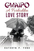 GWAIPO - A Forbidden Love Story-9781800749931