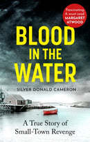 Blood in the Water : A true story of small-town revenge-9781800750241