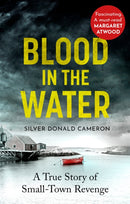 Blood in the Water : A true story of small-town revenge-9781800750265