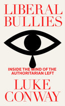 Liberal Bullies